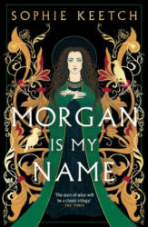 Morgan is My Name - Sophie Keetch (ISBN: 9780861545193)
