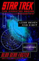 Star Trek Logs Seven and Eight - Alan Dean Foster (ISBN: 9780345495846)