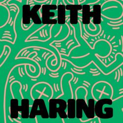 Keith Haring: Art Is for Everybody (ISBN: 9781636810935)