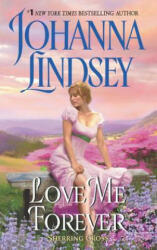 Love Me Forever - Johanna Lindsey (ISBN: 9780380725700)