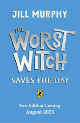 Worst Witch Saves the Day - Jill Murphy (ISBN: 9780241607954)