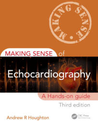 Making Sense of Echocardiography - Houghton, Andrew R. (ISBN: 9781032303543)