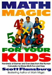 Math Magic for Your Kids - Scott Flansburg (ISBN: 9780060977313)