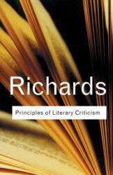 Principles of Literary Criticism - I. A. Richards (ISBN: 9781138123748)