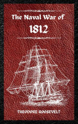 The Naval War of 1812 (ISBN: 9781803986104)