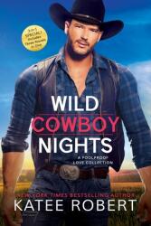 Wild Cowboy Nights: A Foolproof Love Collection (ISBN: 9781682814772)