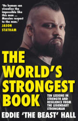 The World's Strongest Book: Ten Rounds. Ten Lessons. One Eddie Hall (ISBN: 9781838957131)
