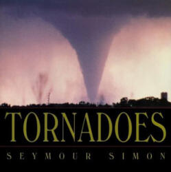 Tornadoes - Seymour Simon (ISBN: 9780064437912)