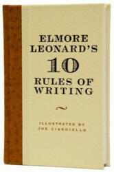 Elmore Leonard's 10 Rules of Writing - Elmore Leonard (ISBN: 9780061451461)