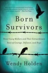 Born Survivors (ISBN: 9780062370266)