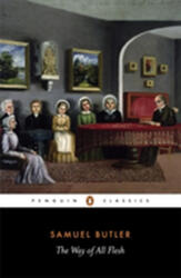 The Way of All Flesh (ISBN: 9780140430127)