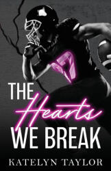 The Hearts We Break (ISBN: 9781088171318)