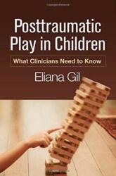 Posttraumatic Play in Children (ISBN: 9781462528820)