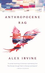 Anthropocene Rag (ISBN: 9781250269270)