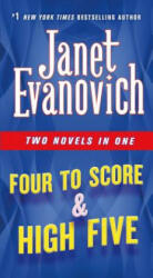 Four to Score & High Five: Two Novels in One - Janet Evanovich (ISBN: 9781250620743)