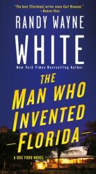 Man Who Invented Florida (ISBN: 9781250127921)