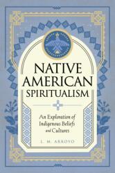 Native American Spiritualism (ISBN: 9781577153580)