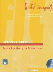 Fit fürs Zertifikat B1, Deutschprüfung für Erwachsene, Lehrbuch m. 2 Audio-CDs - Johannes Gerbes, Frauke van der Werff (2013)