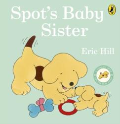 Spot's Baby Sister (ISBN: 9780241517420)