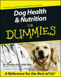 Dog Health & Nutrition For Dummies - M Christine Zink (ISBN: 9780764553189)