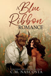 A Blue Ribbon Romance - C. M. Nascosta (ISBN: 9781736546697)