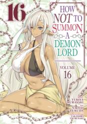 How NOT to Summon a Demon Lord (Manga) Vol. 16 (ISBN: 9781685795160)