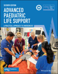 Advanced Paediatric Life Support: A Practical Approach to Emergencies - Advanced Life Support Group (ISBN: 9781119716136)