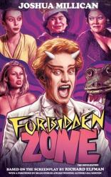 Forbidden Zone: The Novelization (ISBN: 9781960721211)