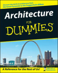 Architecture For Dummies - Deborah K Dietsch (ISBN: 9780764553967)