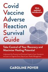 Ghid de supraviețuire pentru reacțiile adverse la vaccinul Covid (ISBN: 9781915294265)