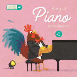 Little Virtuoso King of Piano Rudy Rooster - Little Genius Books (ISBN: 9781953344892)