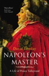 Napoleon's Master (ISBN: 9781844137428)