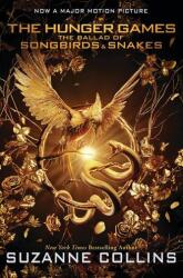 The Ballad of Songbirds and Snakes (a Hunger Games Novel): Movie Tie-In Edition (ISBN: 9781339016580)