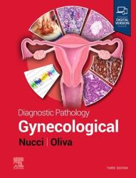 Diagnostic Pathology: Gynecological - Marisa R. Nucci, Esther Oliva (ISBN: 9780443104565)