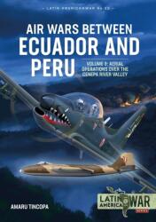 Air Wars Between Ecuador and Peru Volume 3 (ISBN: 9781914059100)