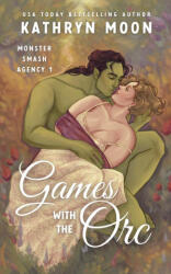 Games with the Orc - Kathryn Moon (ISBN: 9781959571179)