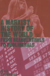 Marxist History of the World - Neil Faulkner (2013)