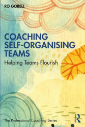 Coaching Self-Organising Teams - Ro Gorell (ISBN: 9780367627454)