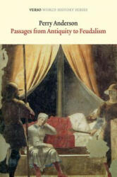 Passages from Antiquity to Feudalism (2013)