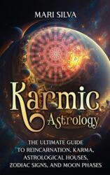 Karmic Astrology - Mari Silva (ISBN: 9781638182337)