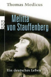 Melitta von Stauffenberg - Thomas Medicus (2013)