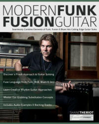 Modern Funk Fusion Guitar - Tim Pettingale, Joseph Alexander (ISBN: 9781789334135)