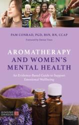Aromaterapie și sănătatea mintală a femeilor (ISBN: 9781839976247)