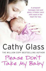 Please Don't Take My Baby - Cathy Glass (2013)