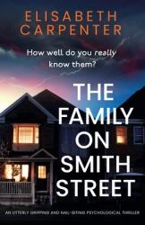 The Family on Smith Street: An utterly gripping and nail-biting psychological thriller (ISBN: 9781837905805)