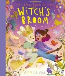 Once Upon a Witch's Broom (ISBN: 9780711271951)