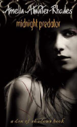 Midnight Predator - Amelia Atwater-Rhodes (ISBN: 9780440237976)