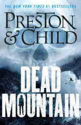 Dead Mountain - Preston Douglas Preston, Child Lincoln Child (ISBN: 9781801104326)