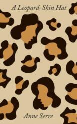 A Leopard-Skin Hat - Mark Hutchinson (ISBN: 9780811234511)
