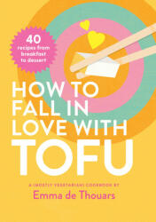 How to Fall in Love with Tofu (ISBN: 9781922754479)